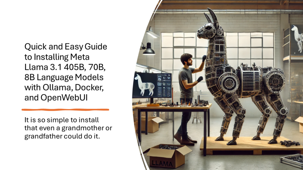 Quick and Easy Guide to Installing Meta Llama 3.1 405B, 70B, 8B ...