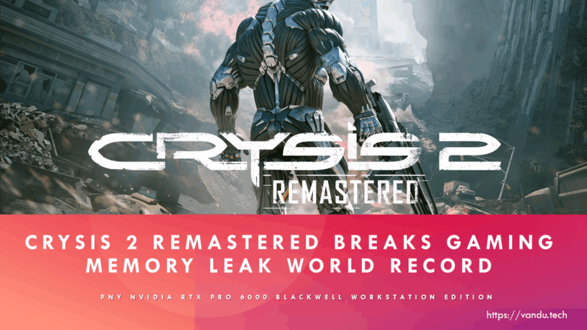 Crysis 2 Remastered Breaks Gaming Memory Leak World Record
